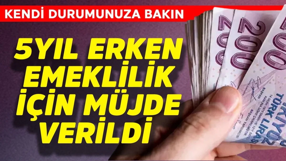 5 Yıl Erken Emeklilik İmkanı! Bu Şartları Taşıyanlar İçin Yeni Fırsat Ortaya Çıktı - Ekonomi Haberleri