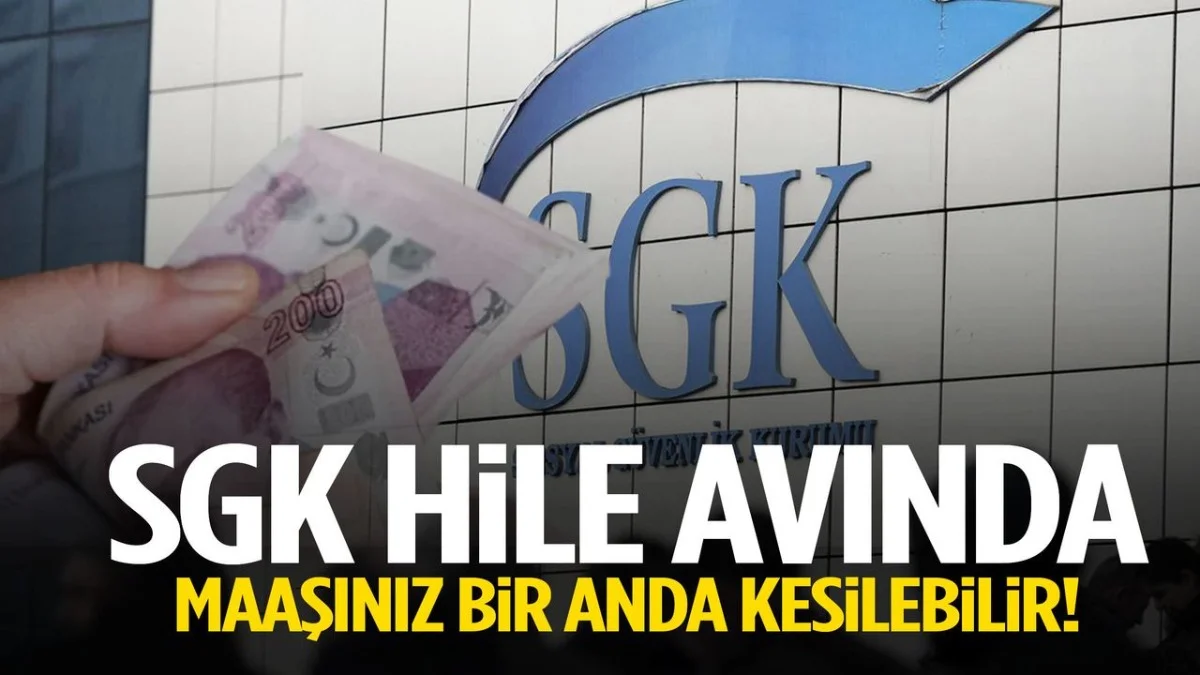 SGK’dan Büyük Denetim Hamlesi! Binlerce Kişinin Maaşı Kesildi