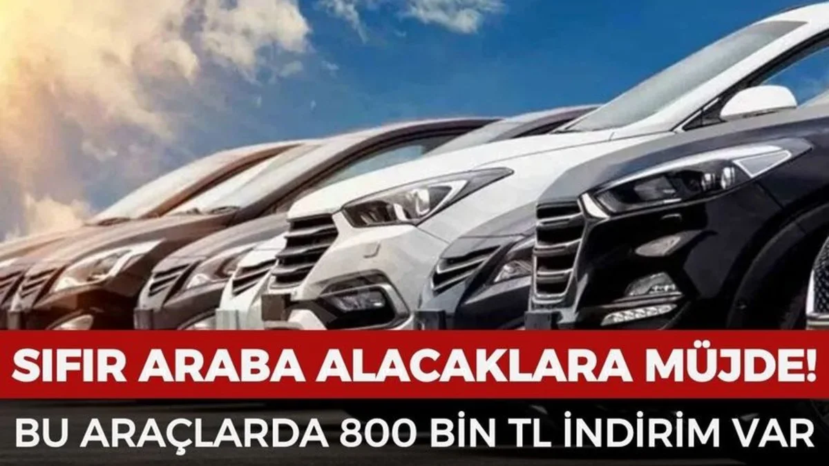 Sıfır Otomobilde Dev Kampanya: Bazı Modellerde 800 Bin TL’ye Varan İndirim Açıklandı - Gündem Haberleri