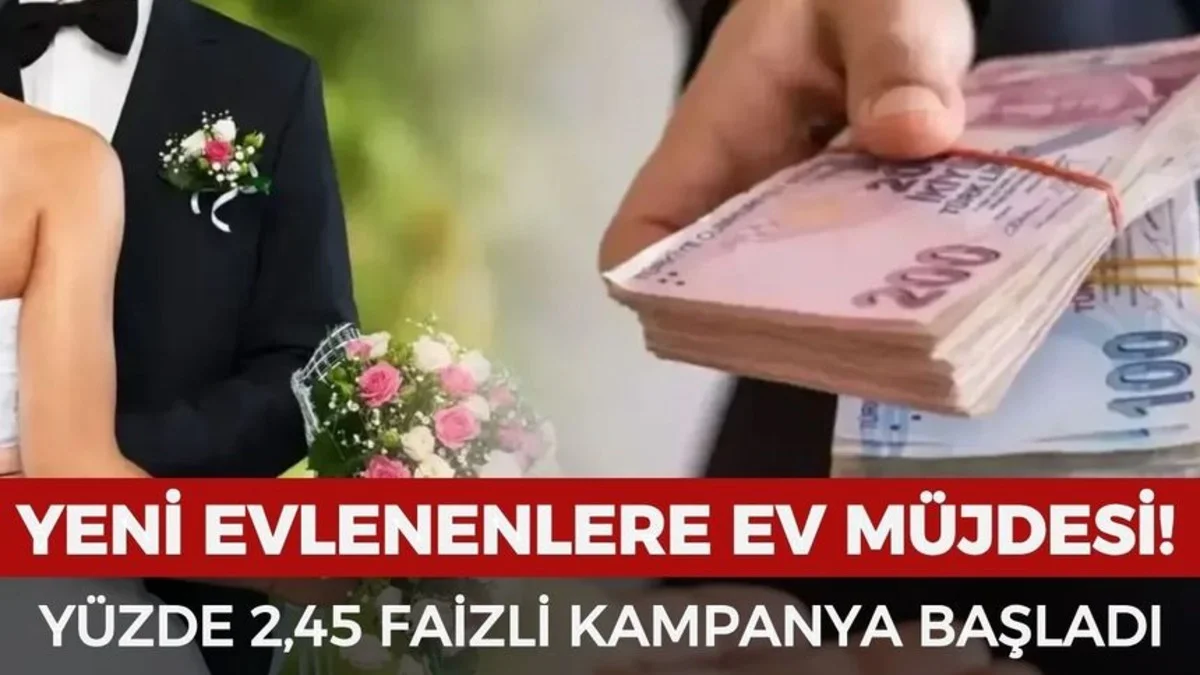 Yeni Evleneceklere Müjde: %2,45 Faizli Kredi Başladı! 1 Milyon TL’nin Taksiti Ne Kadar? - Ekonomi Haberleri